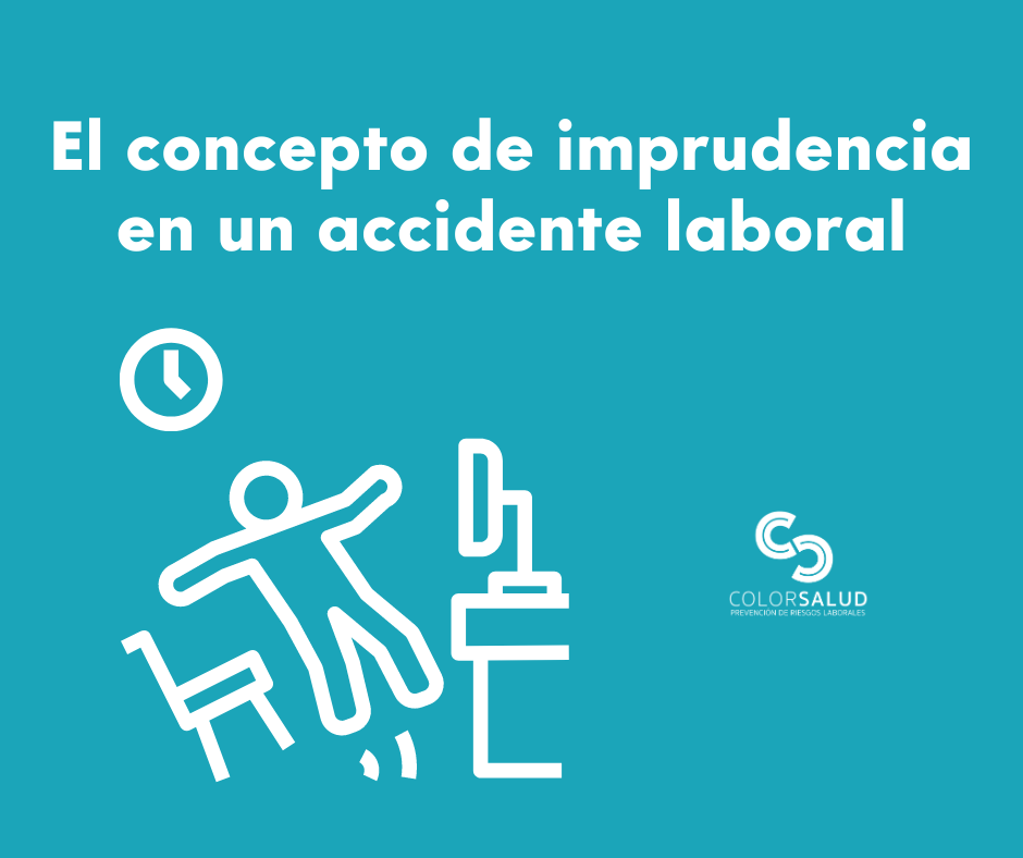El concepto de imprudencia en un accidente laboral