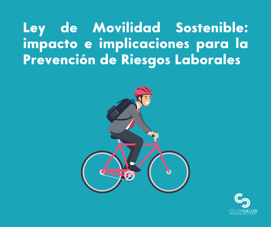 Ley de Movilidad Sostenible: su impacto en las empresas e implicaciones para la Prevención de Riesgos Laborales